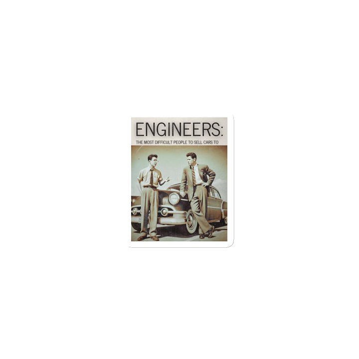 Engineers - The Most Difficult People To Sell Cars To product image (1)