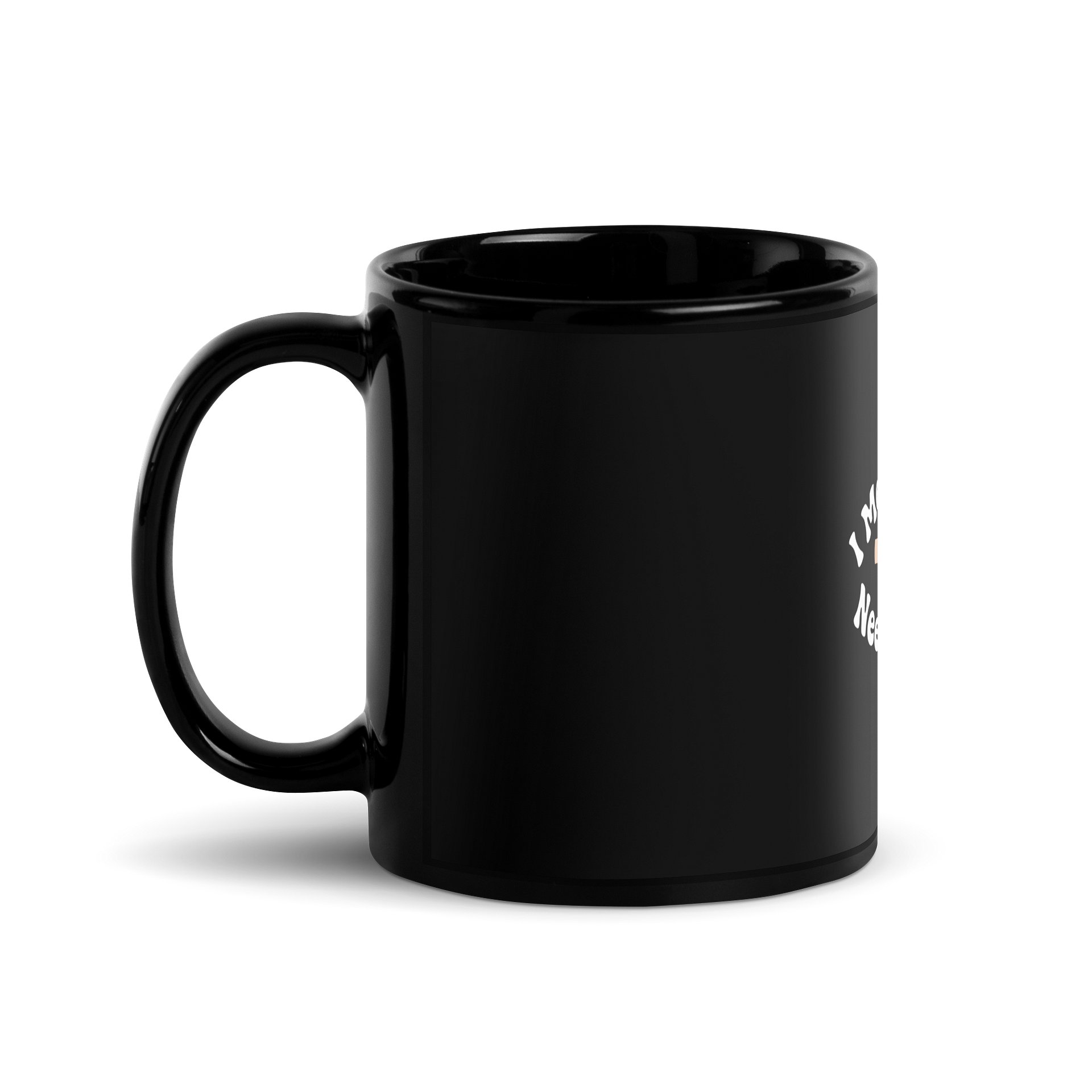 “I Met My Own Needs Today” Black Coffee Mug product image (1)