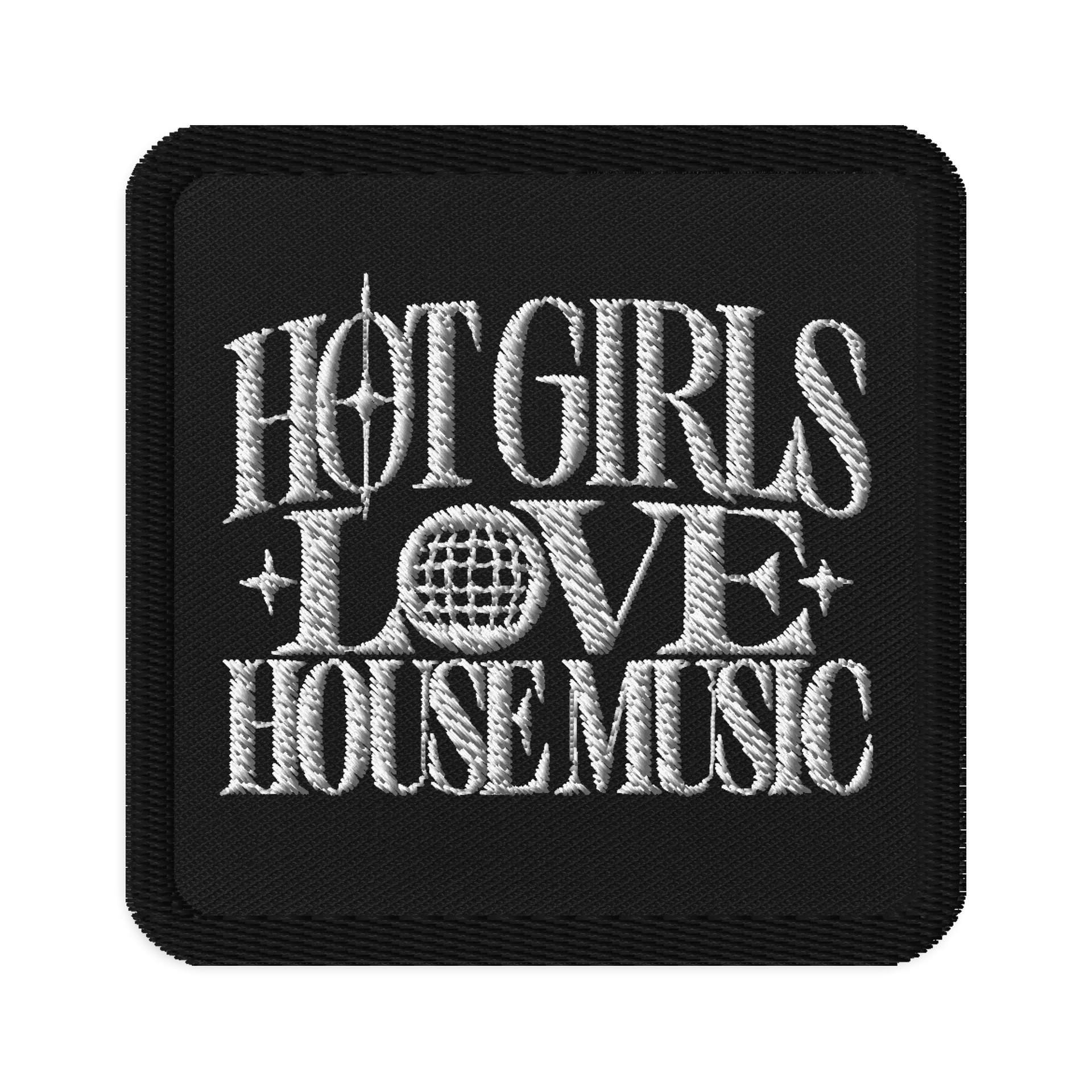 HOT GIRLS LOVE HOUSE MUSIC PATCH product image (1)
