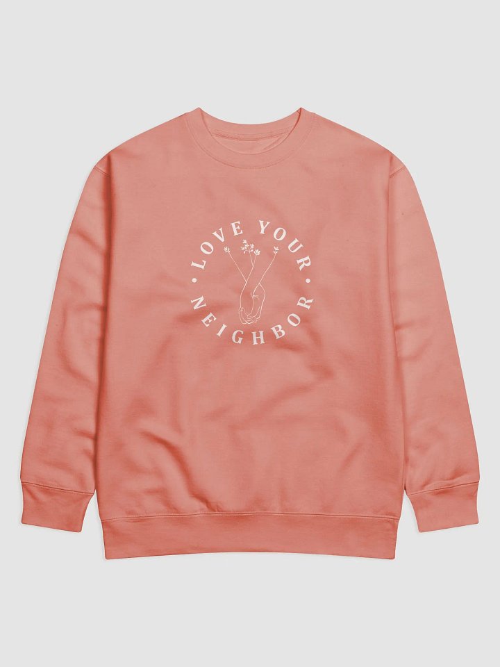 Love Your Neighbor Sweatshirt product image (4)