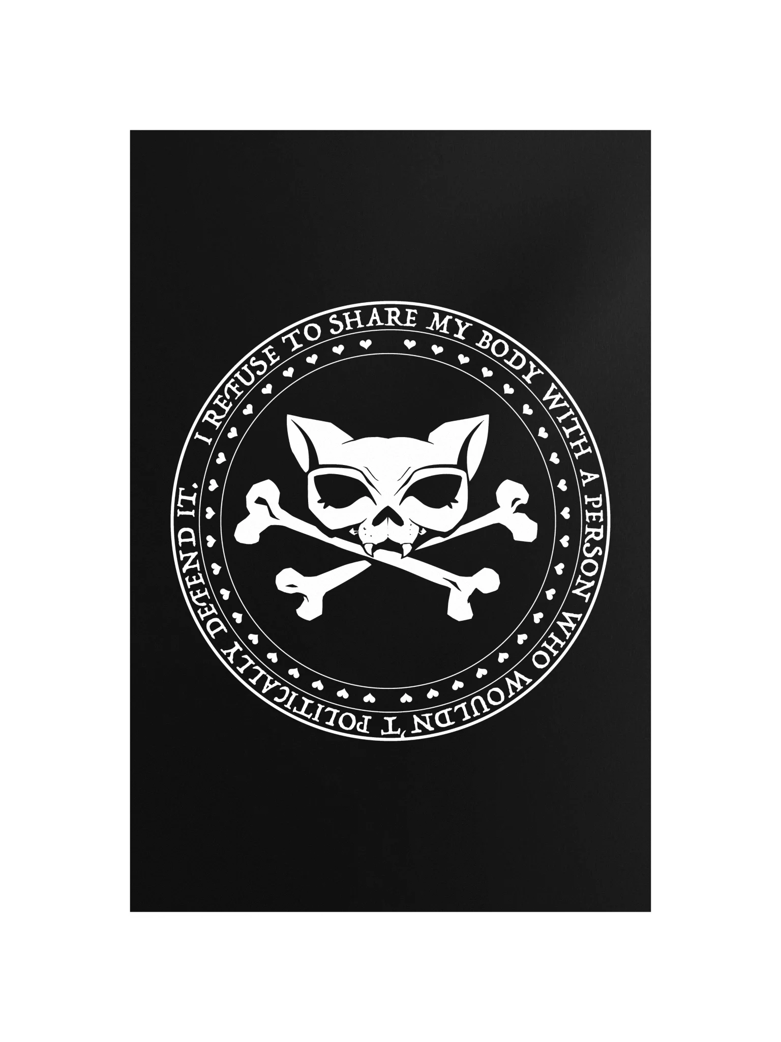 I Refuse White Ink Poster product image (4)
