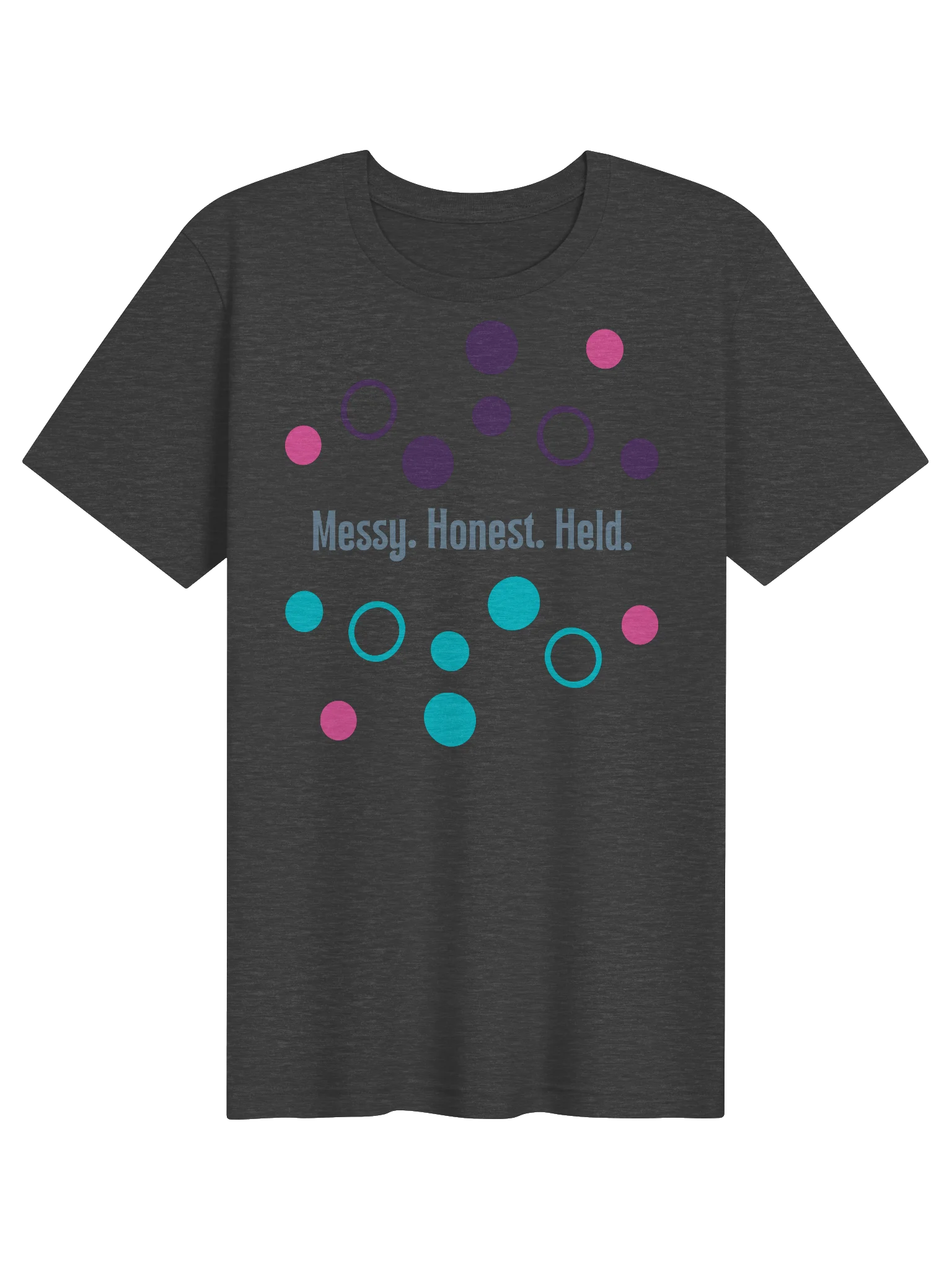 Messy. Honest. Held. Tee product image (1)