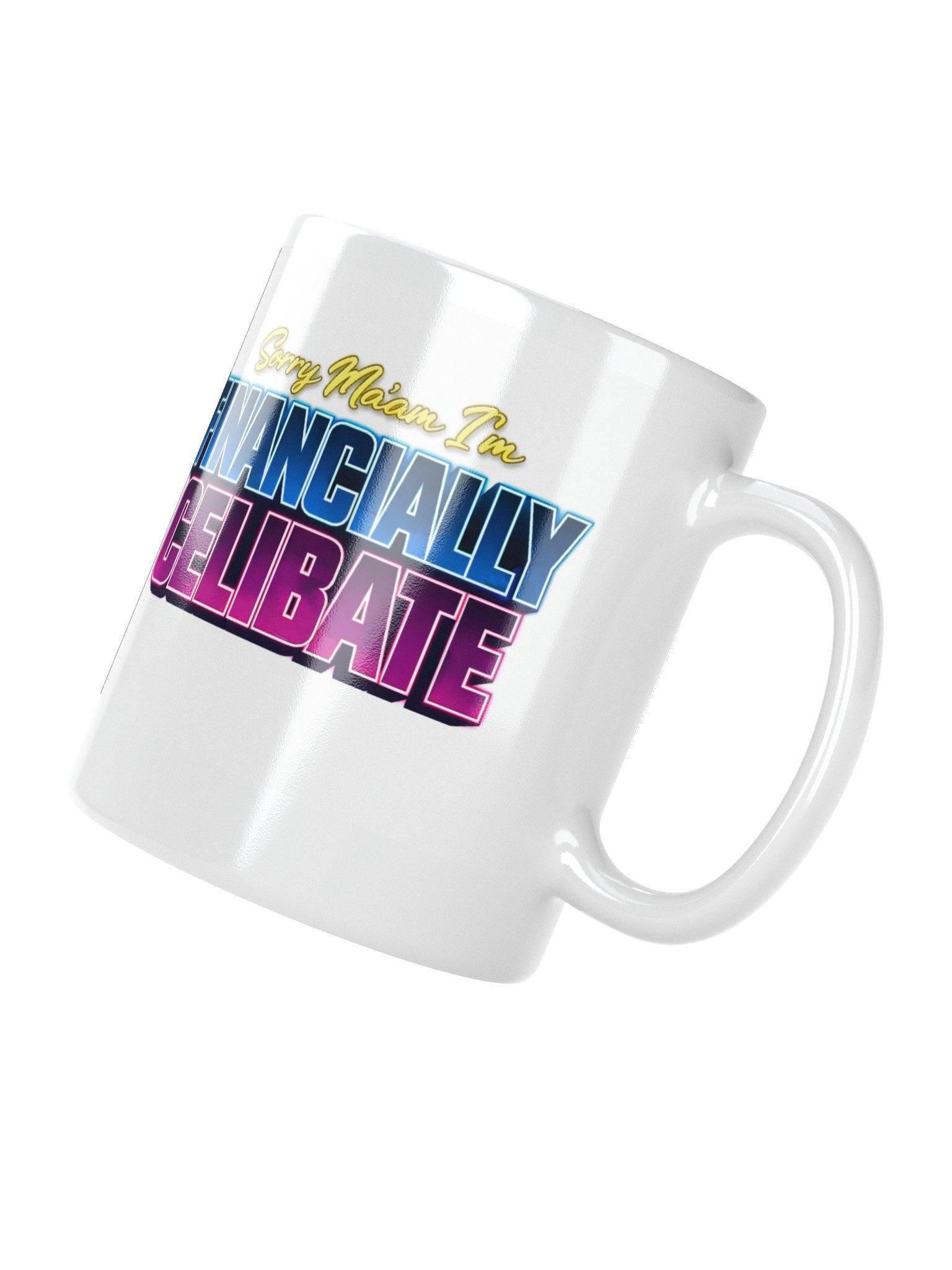 Sorry Ma'am I'm Financially Celibate product image (8)
