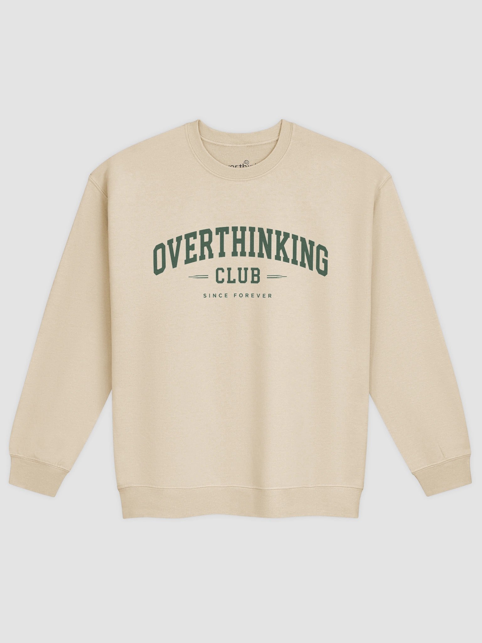 Overthinking Club Since Forever Sweatshirt product image (1)