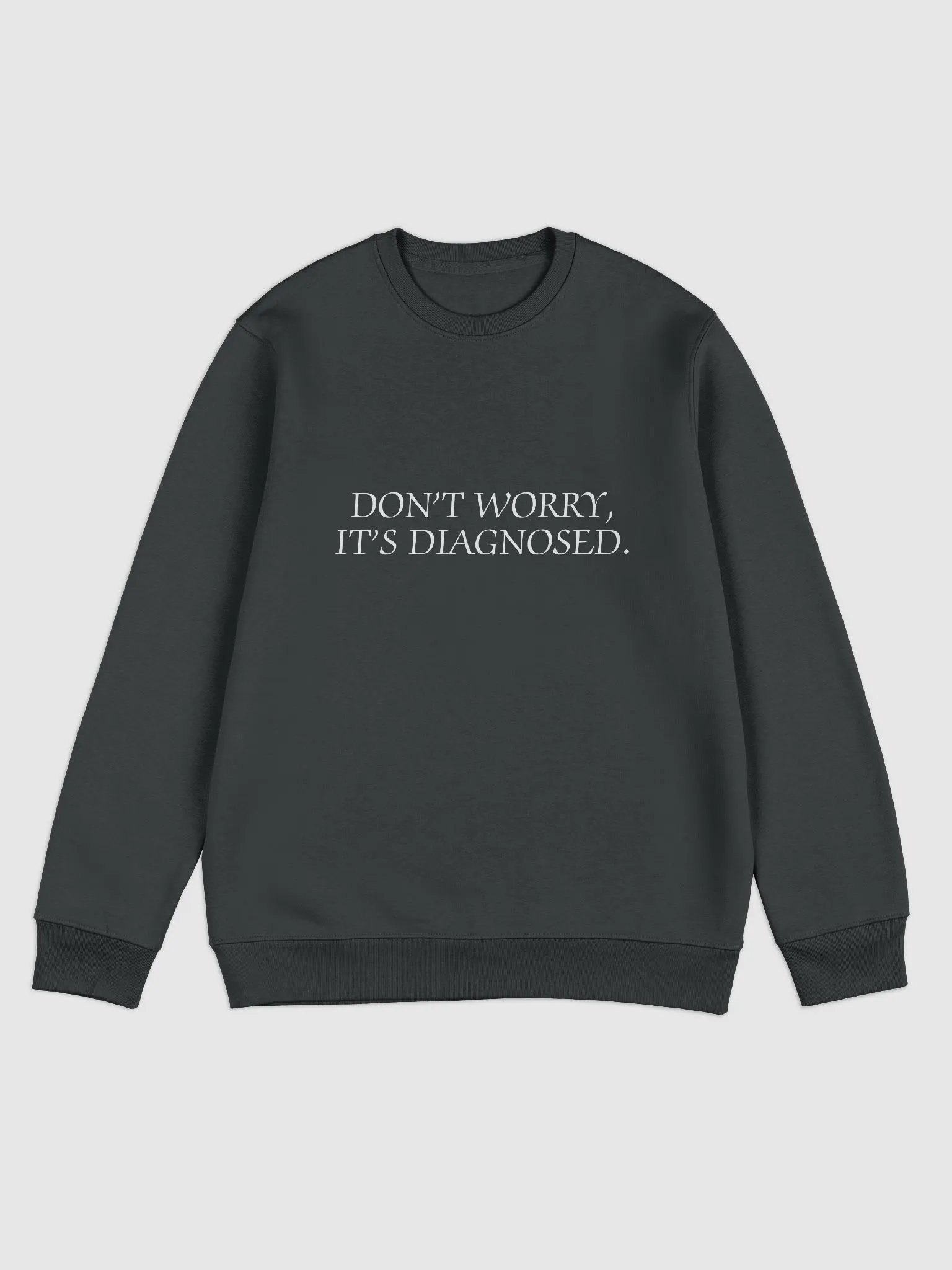 DW, IT'S DIAGNOSED. (white) printed eco crew product image (1)