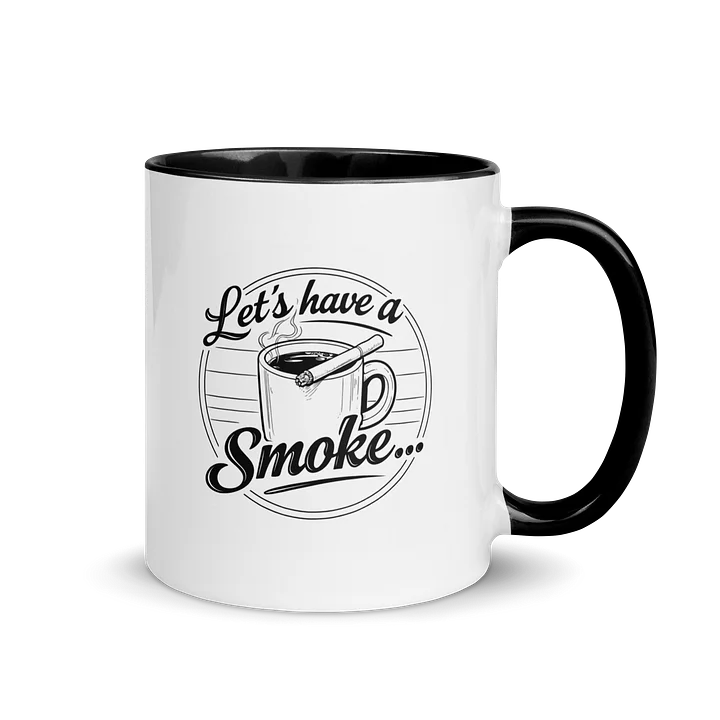 Let's have a Smoke... Mug product image (1)