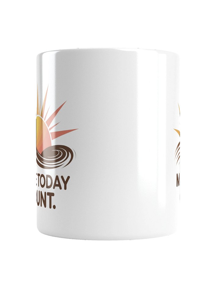 Make Today Count Motivational Coffee Mug – Positive Daily Reminder product image (2)
