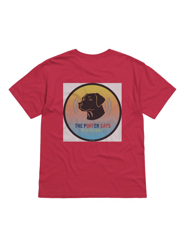 The Porter Says Podcast T-Shirt product image (2)
