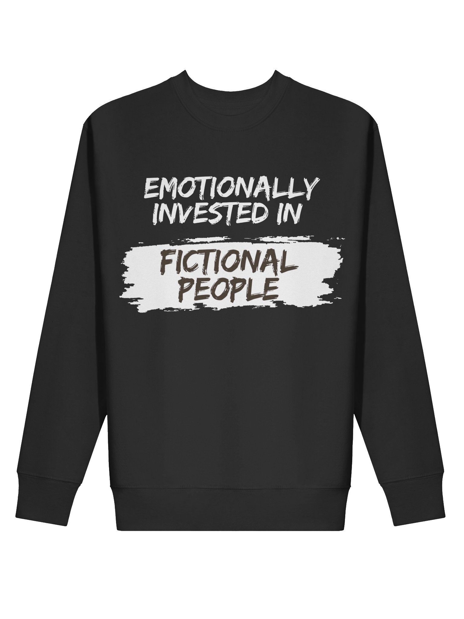Emotionally Invested in Fictional People - Black Sweatshirt product image (2)