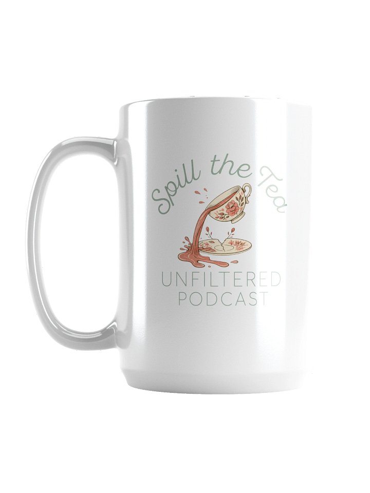 Spill the Tea Unfiltered Podcast Mug product image (1)