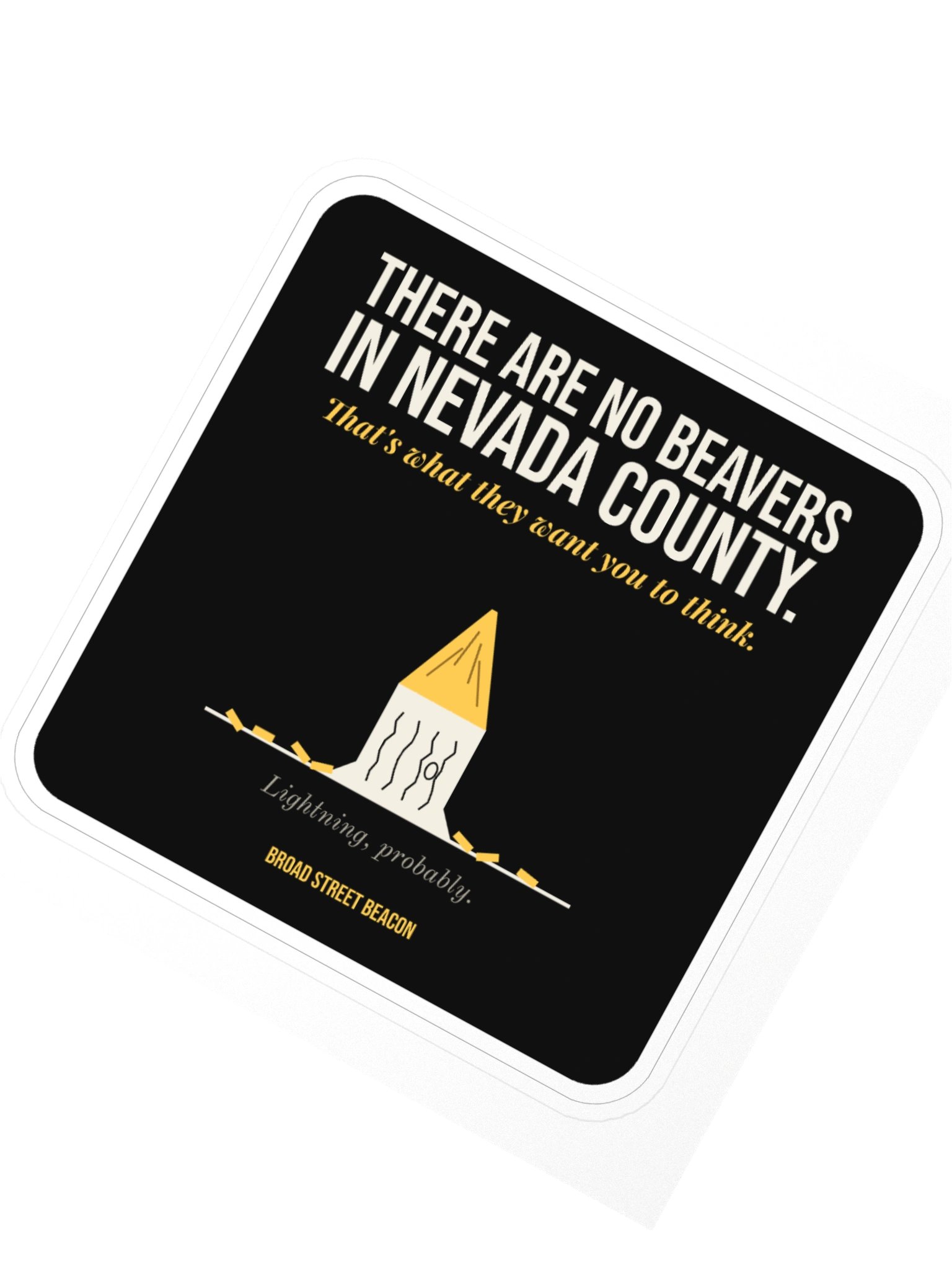 There Are No Beavers in Nevada County Sticker product image (2)
