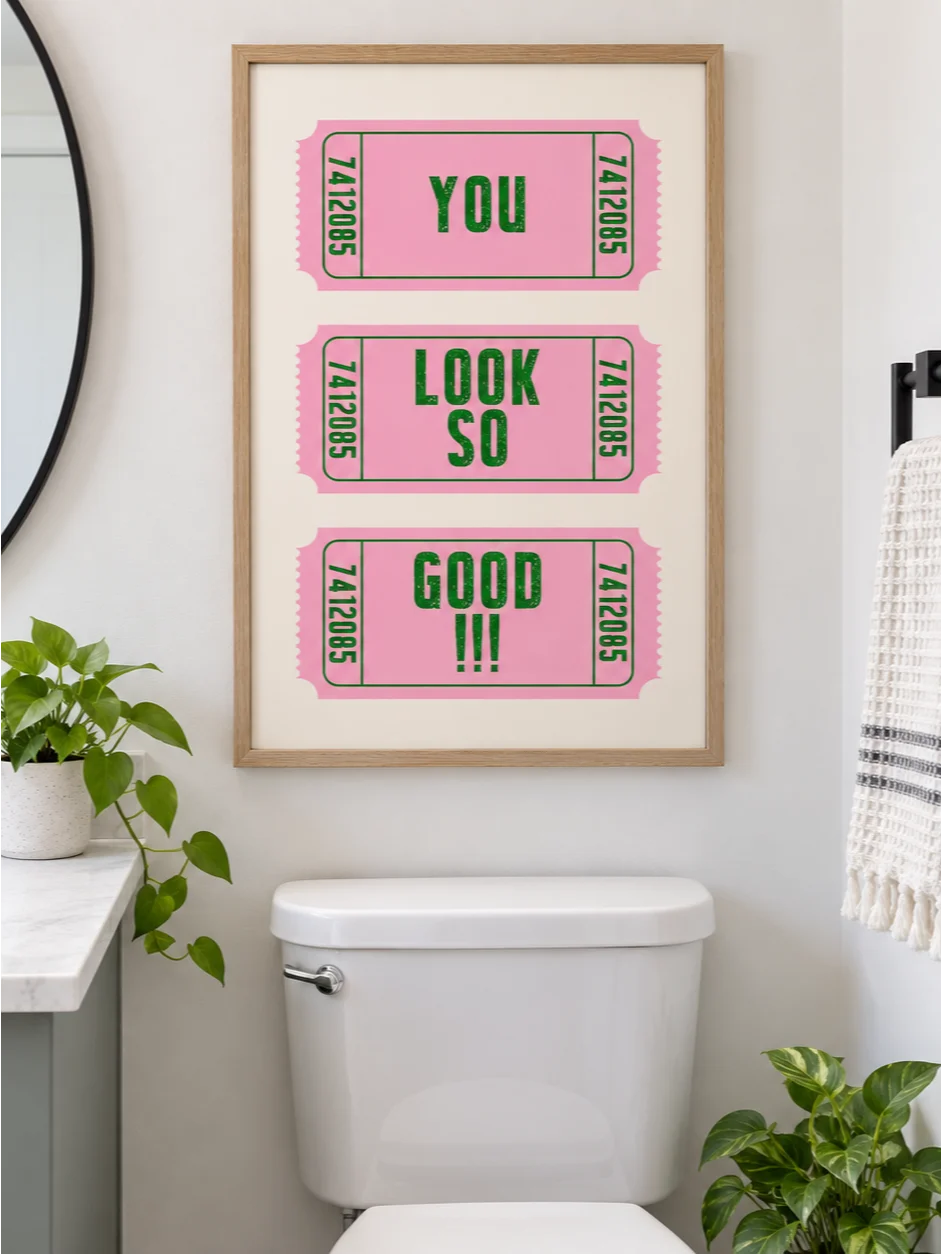 You Look So Good Print, Pink Green Retro Ticket Poster, Typography Wall Art, Dopamine Decor, Positive Quote, Printable Dressing Room Artwork product image (1)