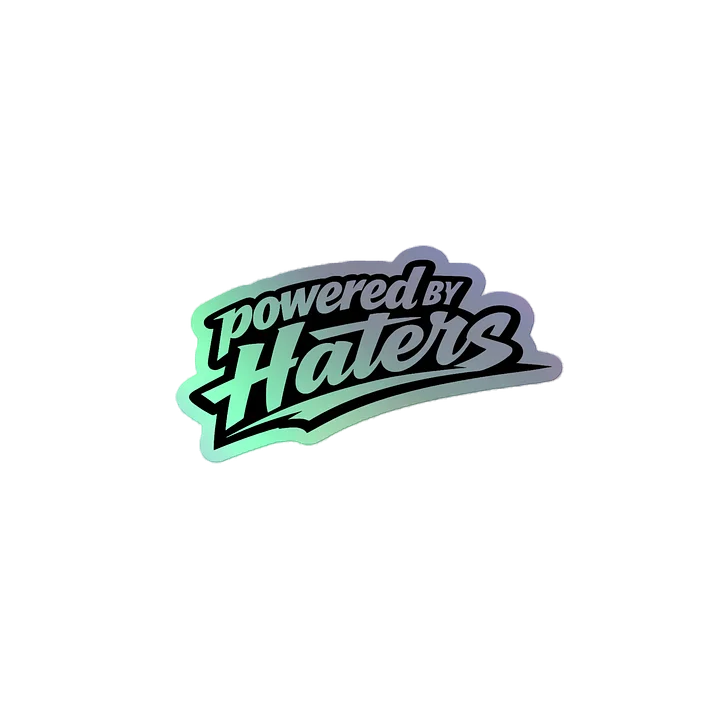 Powered By Haters Holographic Sticker product image (2)