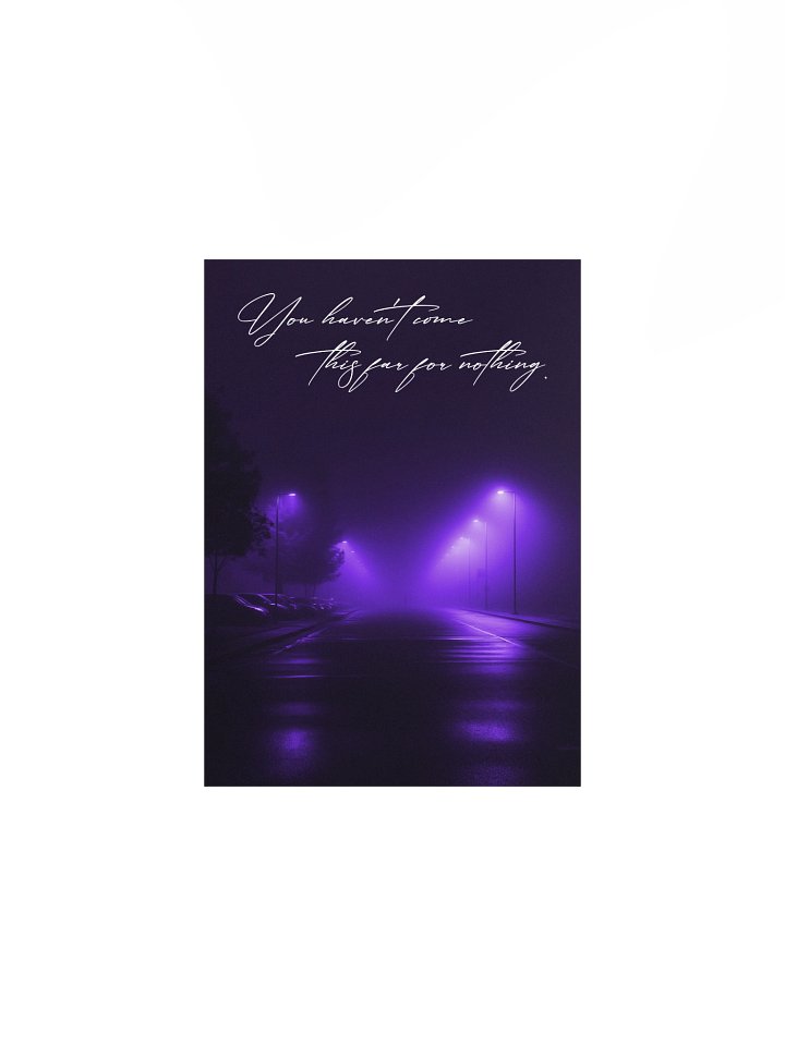 "You havent come this far for nothing" Handwritten Matte Poster product image (2)