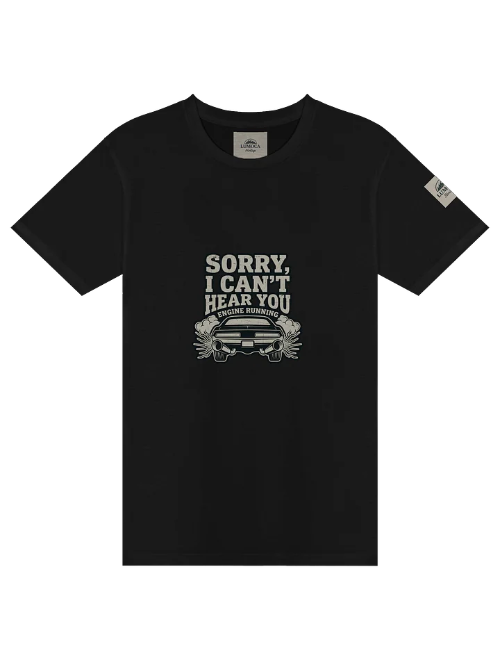 Sorry I Can't Hear You - Unisex Adventure T-Shirt product image (1)