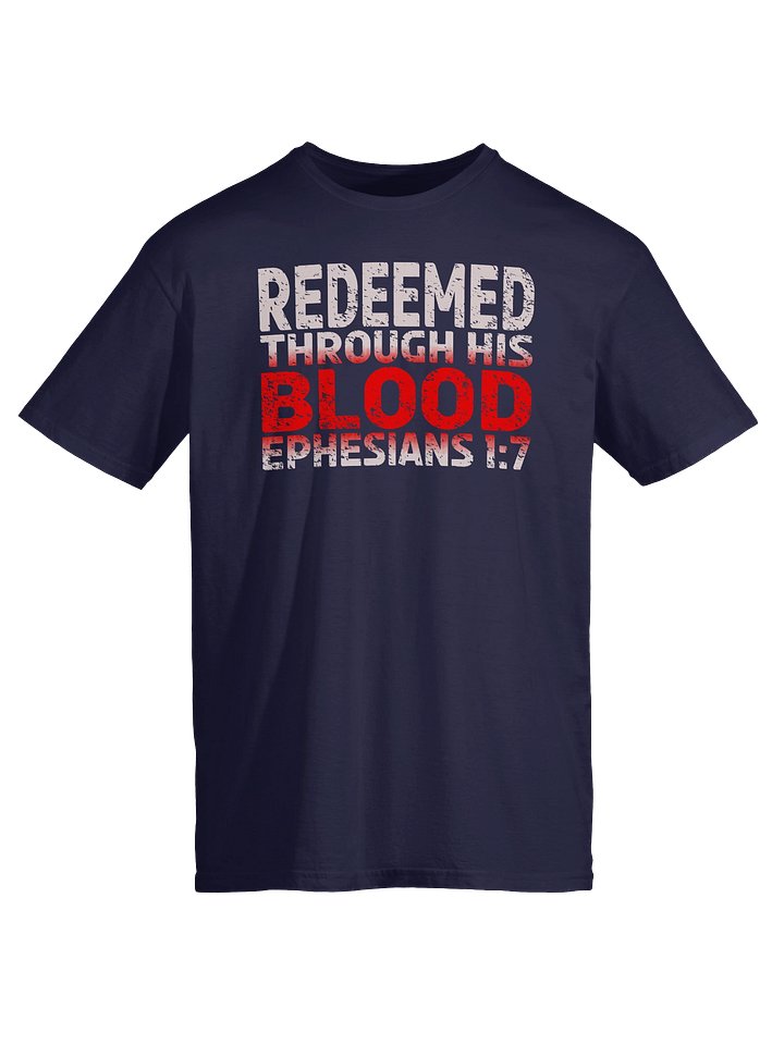 Redeemed Through His Blood T-Shirt product image (13)