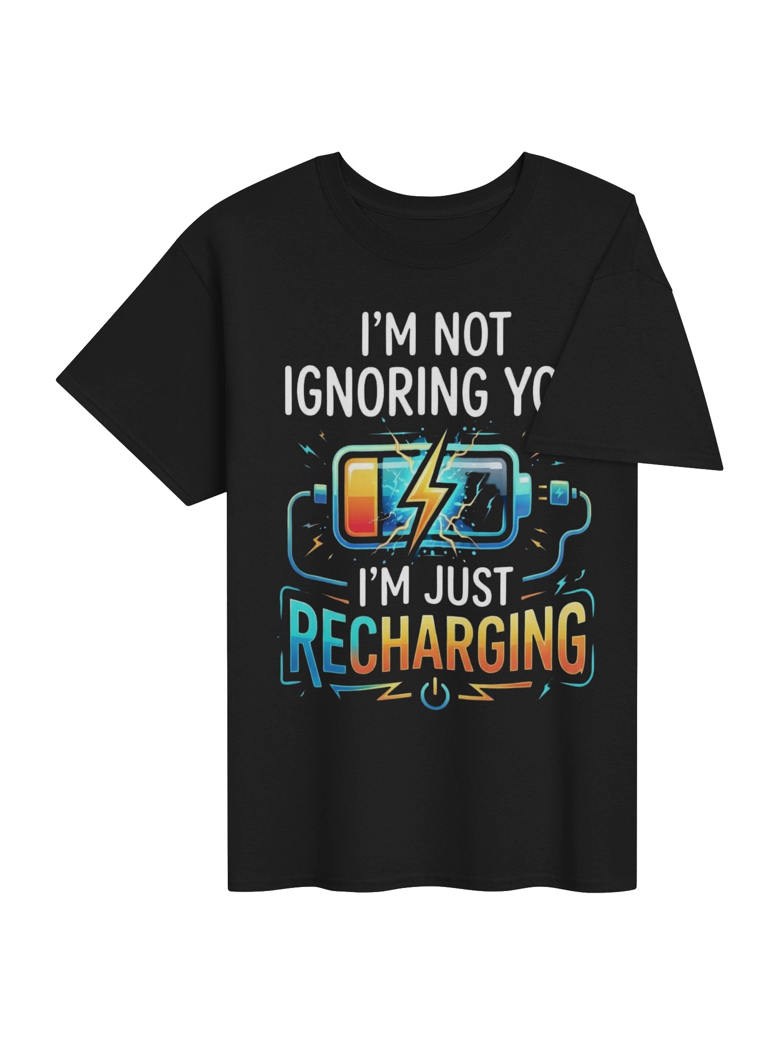 🔋 I'M NOT IGNORING YOU — I'M JUST RECHARGING. 📴 product image (5)