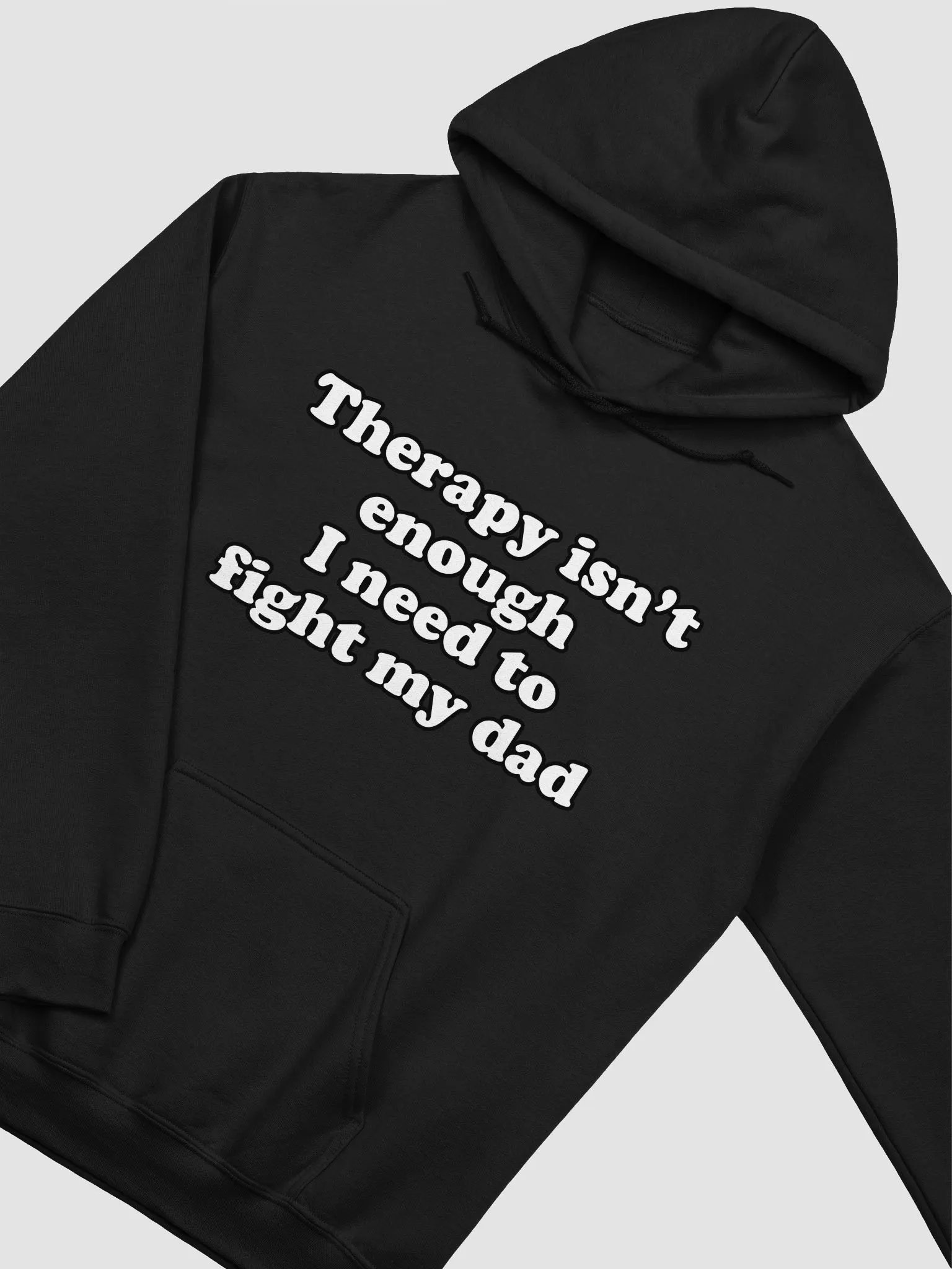 Therapy isnt enough I need to fight my dad Hoodie product image (2)