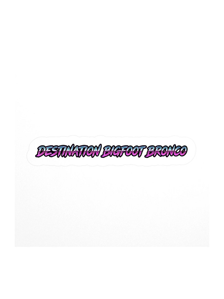 2026 Bronco Beach Bash OBX / Destination Bigfoot Bronco Collab Kiss Cut Sticker (Multiple Sizes Available) product image (2)