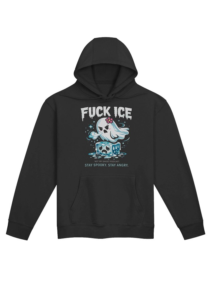 F*ck ICE: Stay Spooky, Stay Angry Hoodie (Heavyweight) product image (1)