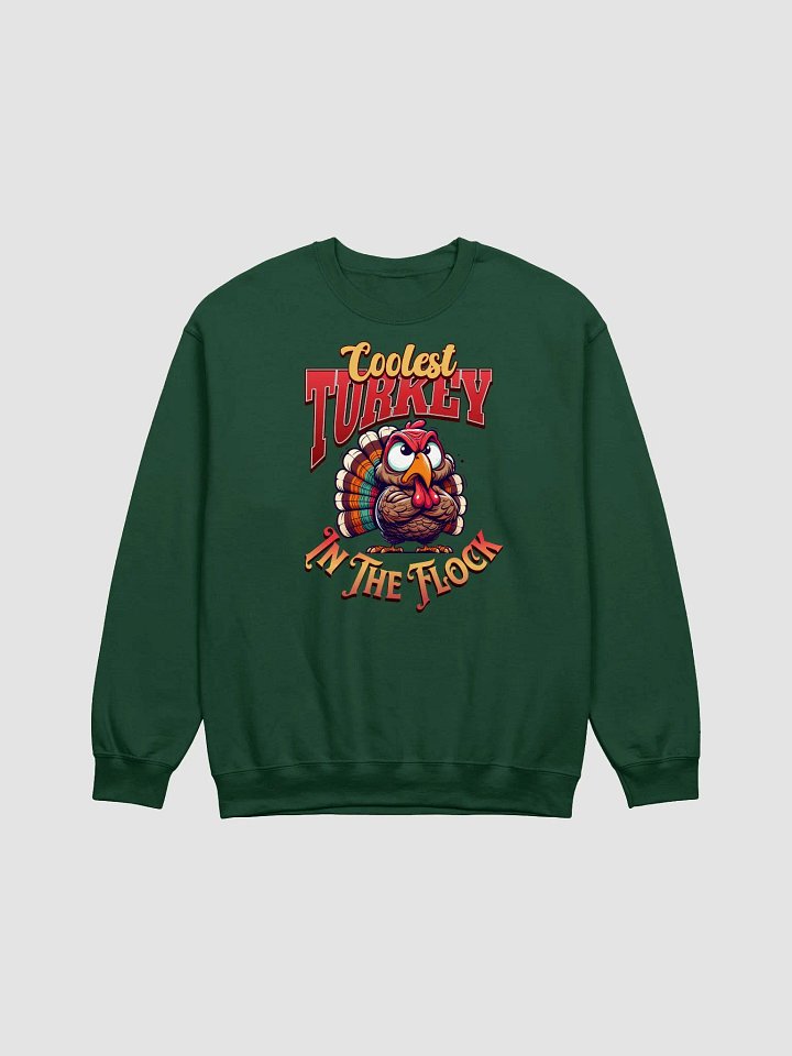 Coolest Turkey In The Flock Crewneck Sweatshirt product image (1)