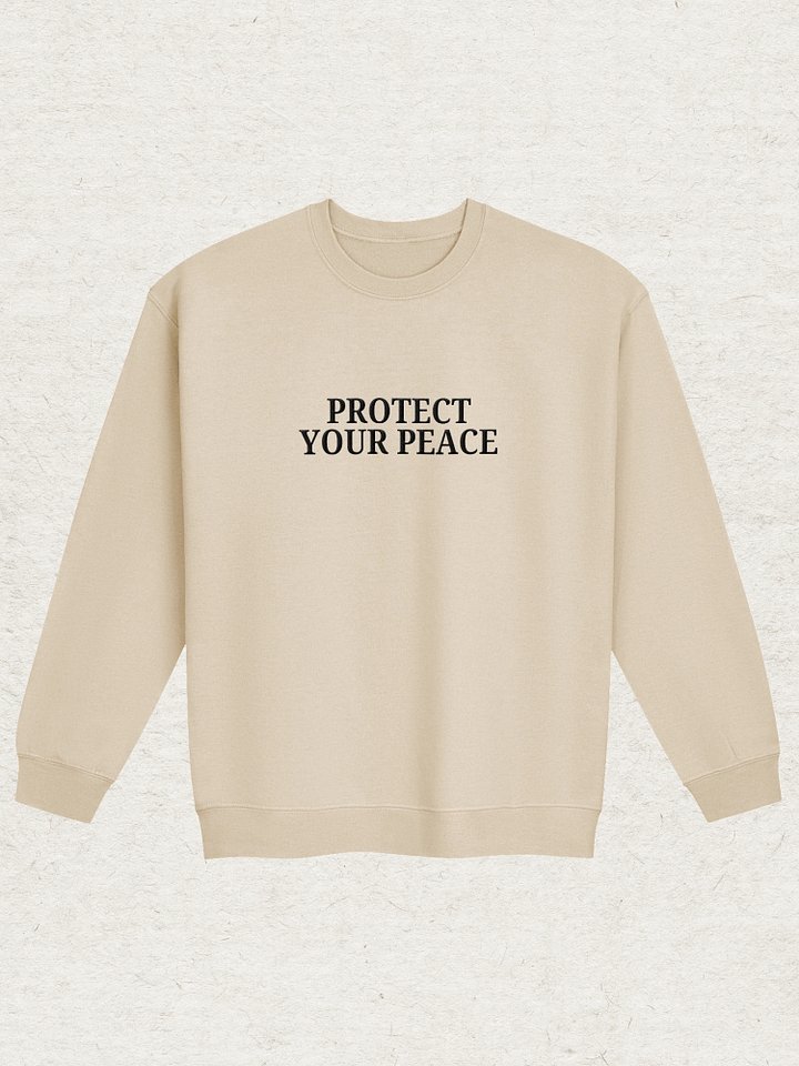 Protect Your Peace Sweatshirt product image (6)