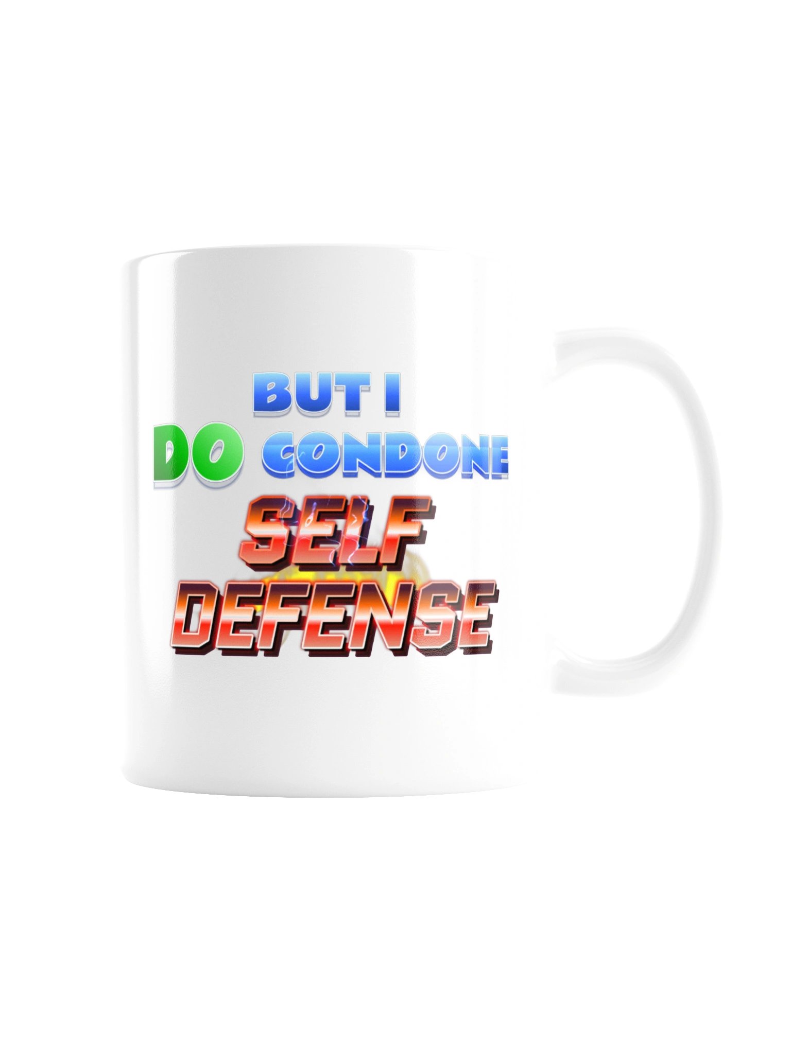I Don’t Condone Violence Self Defense Mug product image (9)