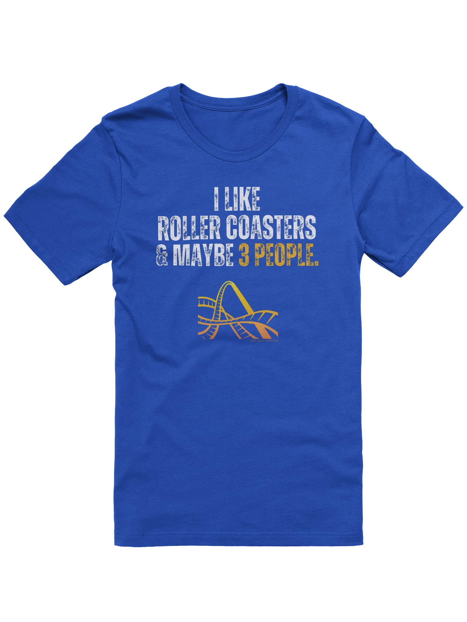 I Like Roller Coasters & Maybe 3 People Tee product image (1)