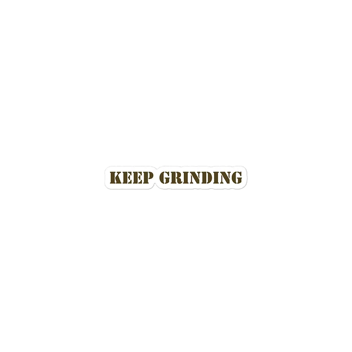 Keep Grinding Die-Cut Stickers product image (2)