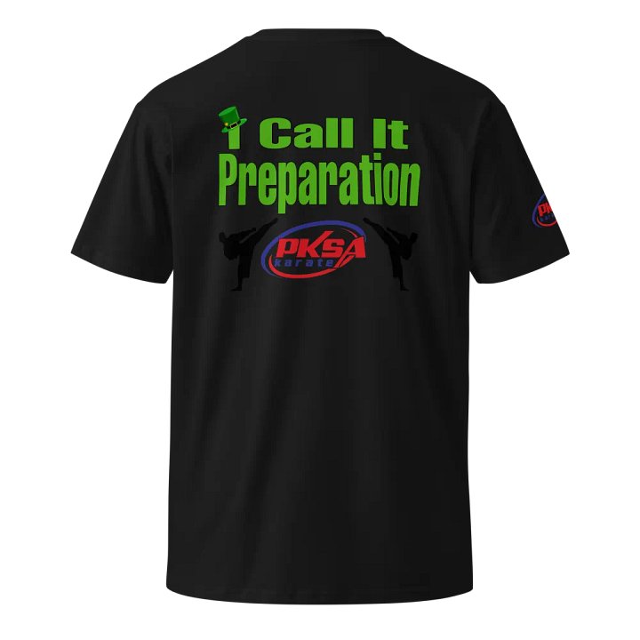 Adult: You call it luck. I call it preparation. T-shirt product image (2)