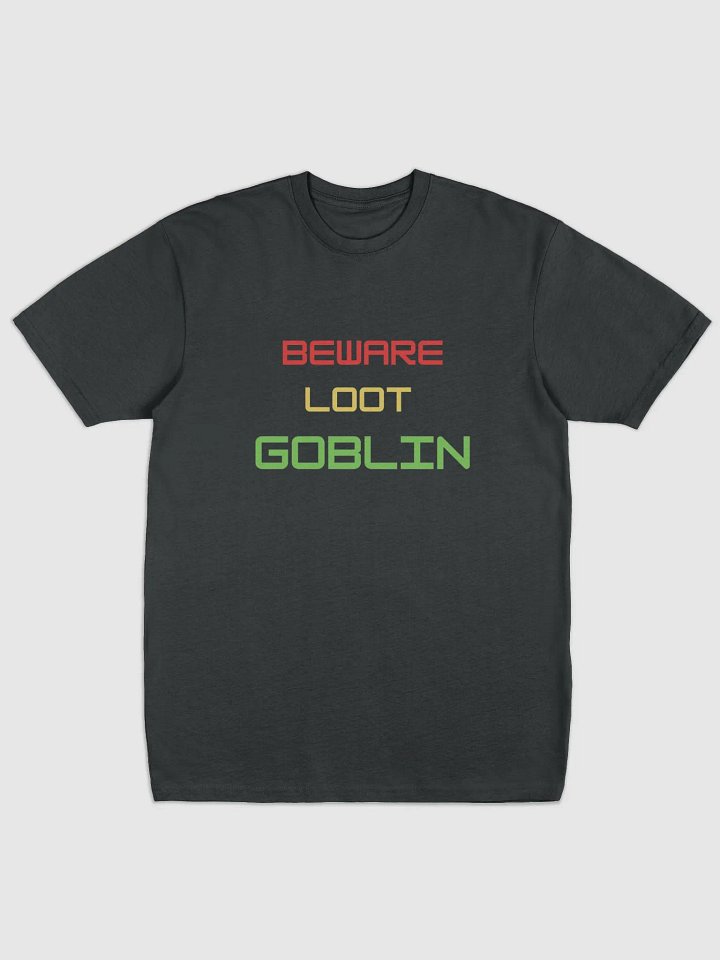 BEWARE LOOT GOBLIN Unisex Tee product image (1)