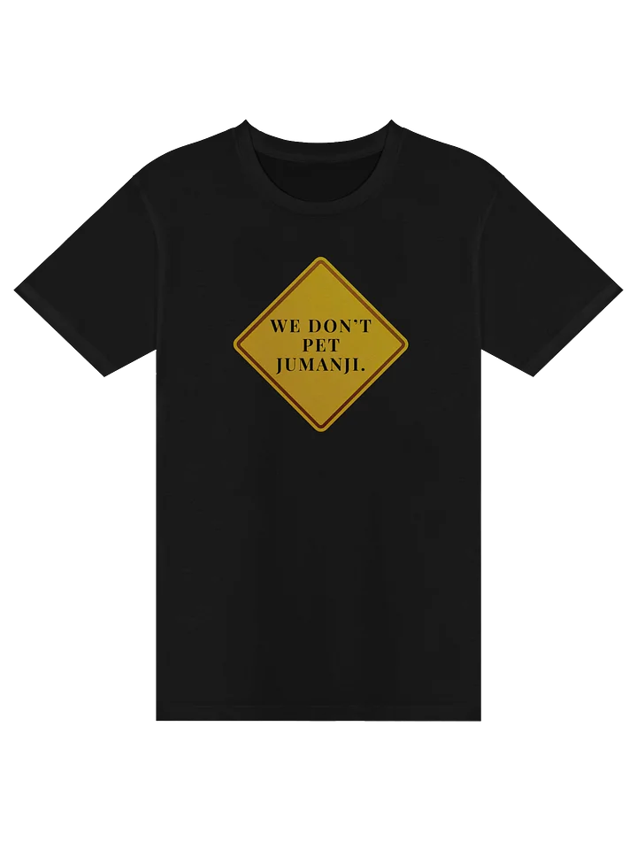 We Don't Pet Jumanji. product image (1)