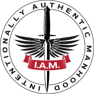 I.A.M. Intentionally Authentic Manhood