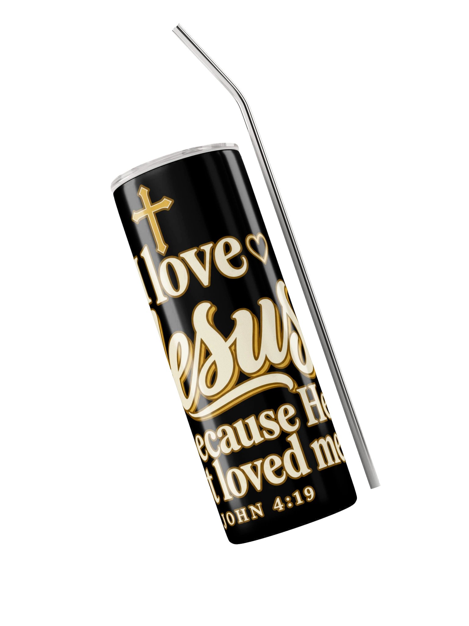 I Love Jesus Because He First Loved Me. Black Tumbler product image (3)