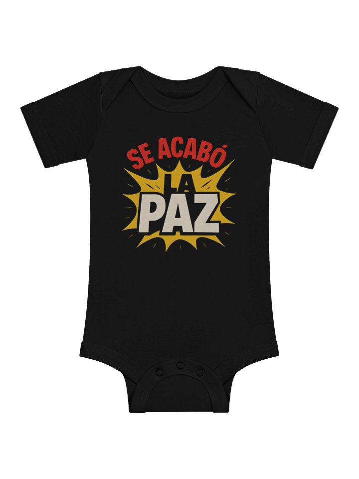 Se Acabó la Paz Bodysuit para Bebés product image (1)