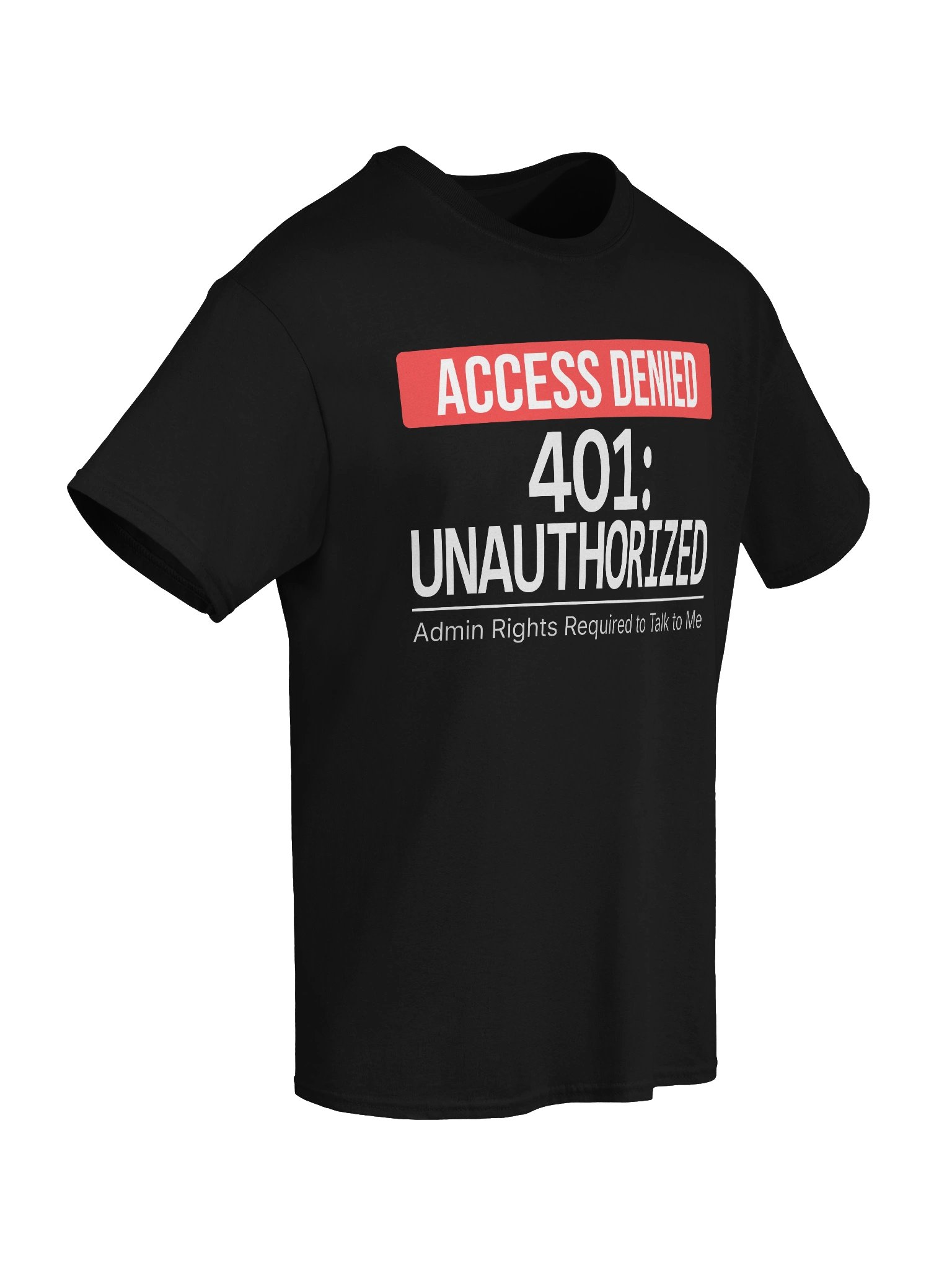 401: Unauthorized T-Shirt product image (31)