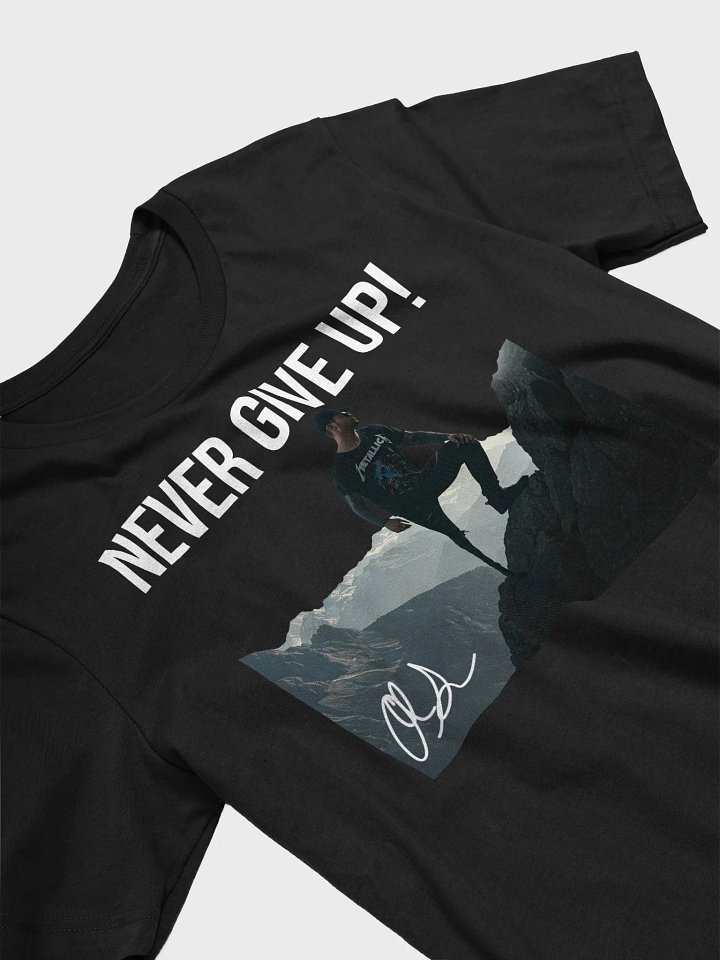 Never Give Up! Tee product image (2)