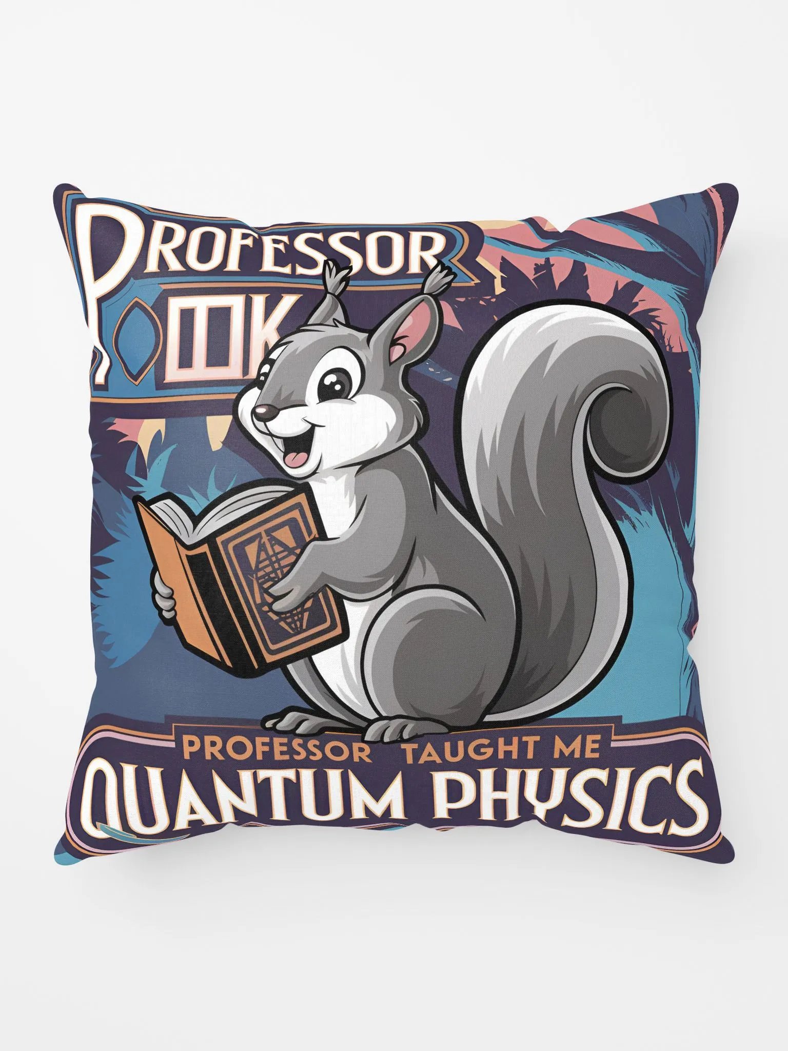 Prof Pooky Taught me quantum physics product image (10)