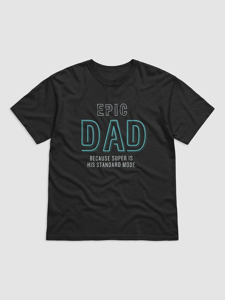Epic Dad Super Standard T-Shirt product image (2)