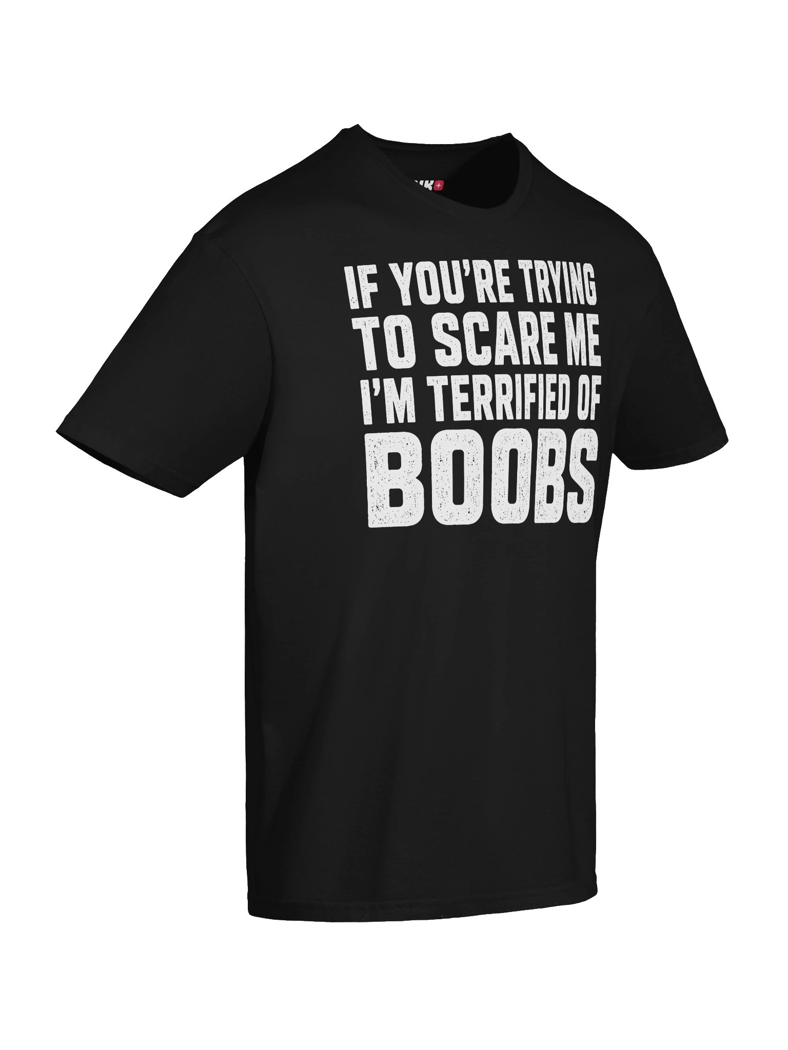 If You’re Trying To Scare Me Funny Boobs T-Shirt product image (40)