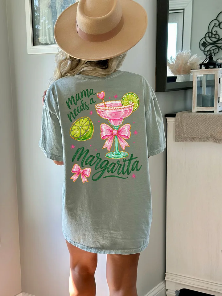 Mama Needs A Margarita Back Design product image (1)