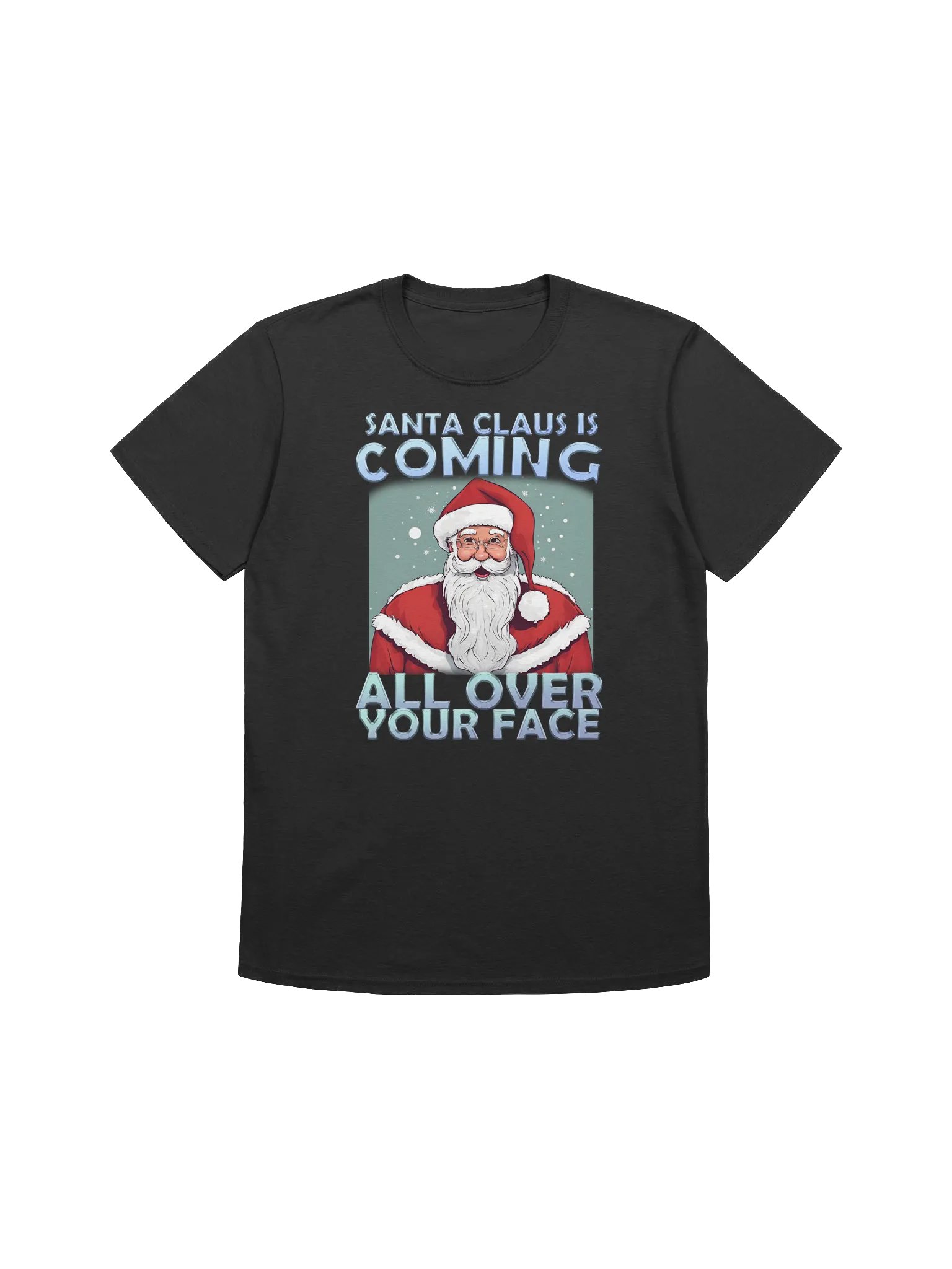 SANTA IS COMING T-Shirt product image (3)