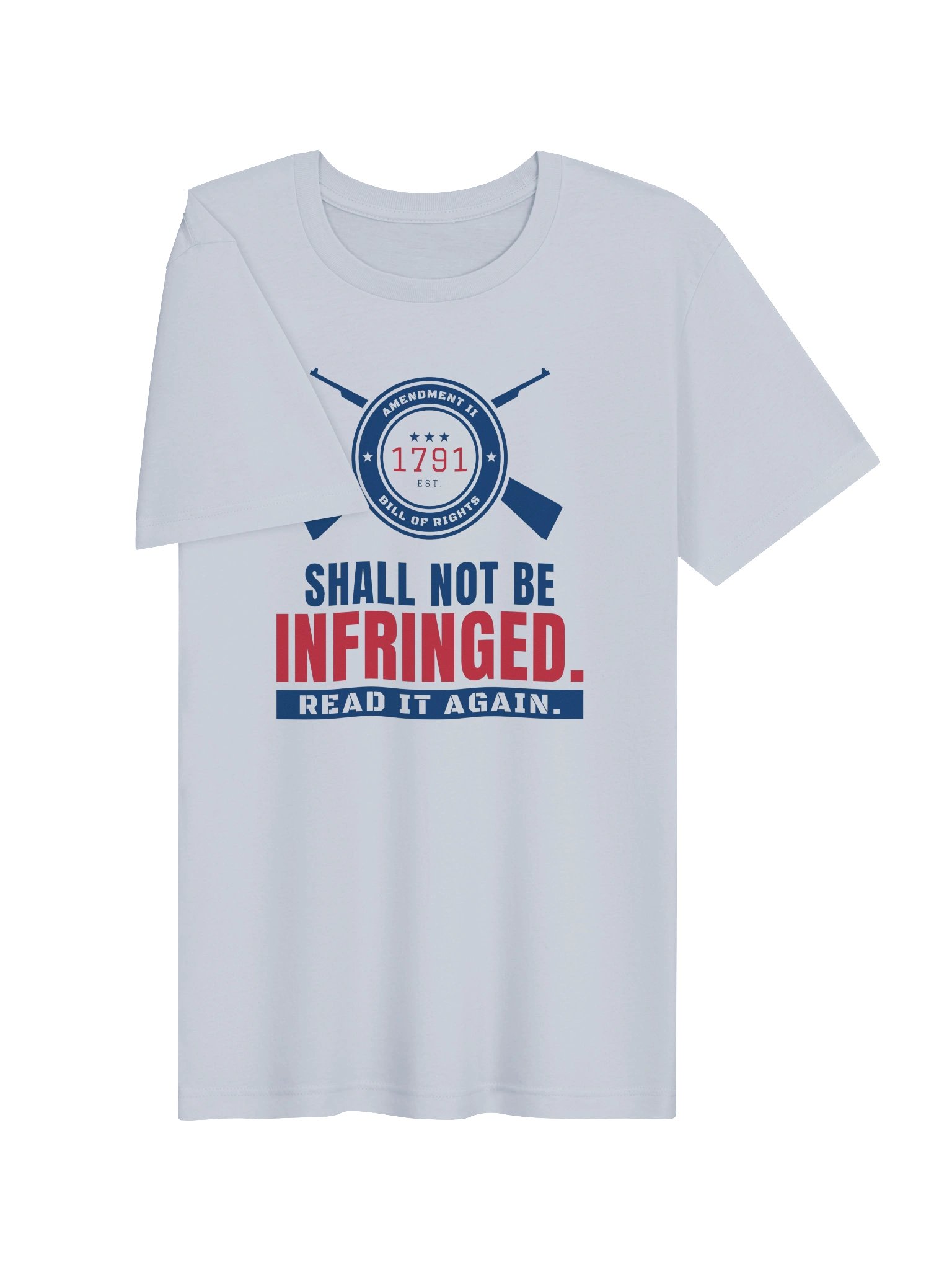 Shall Not Be Infringed. Read It Again. Tee (Light Colors) product image (15)