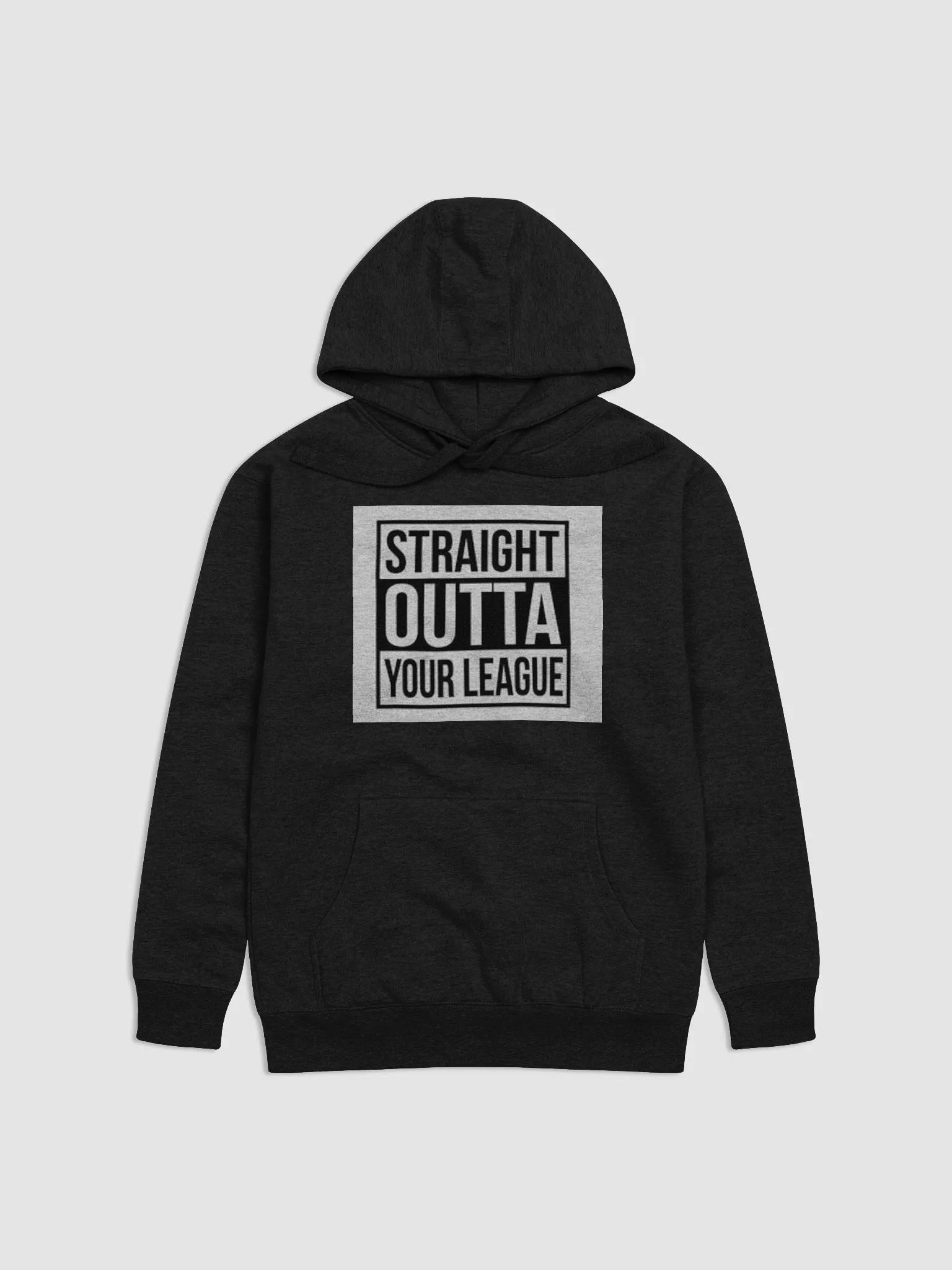 STRAIGHT OUTTA YOUR LEAGUE product image (4)