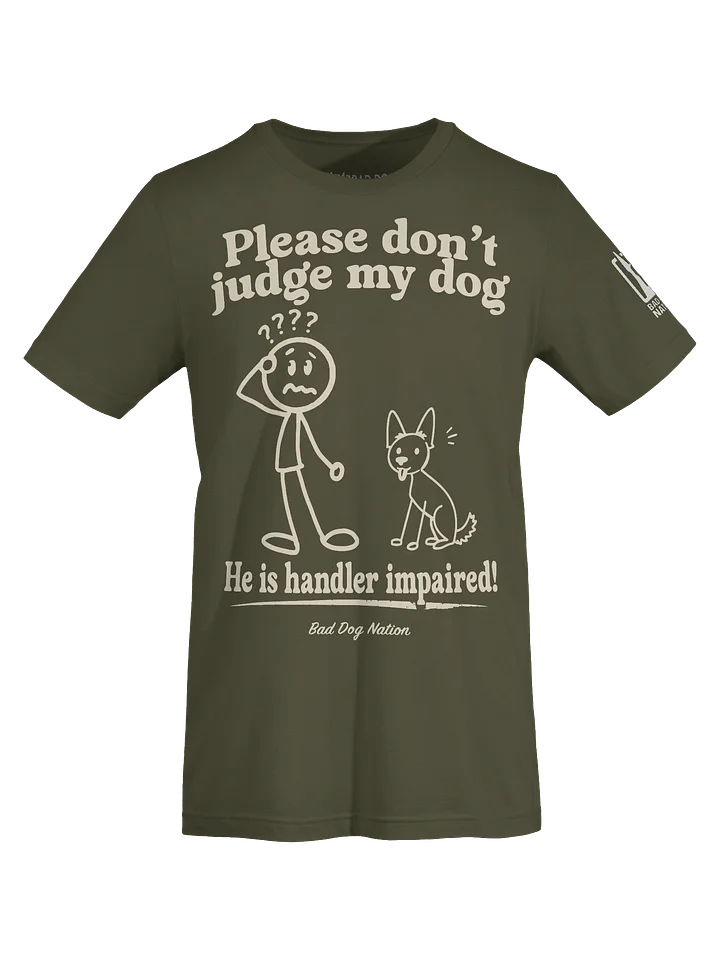 Handler impaired (male dog) - PREMIUM ADULT UNISEX T-SHIRT product image (1)