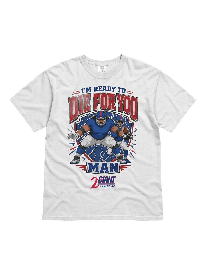 Die For You Man T-Shirt product image (1)
