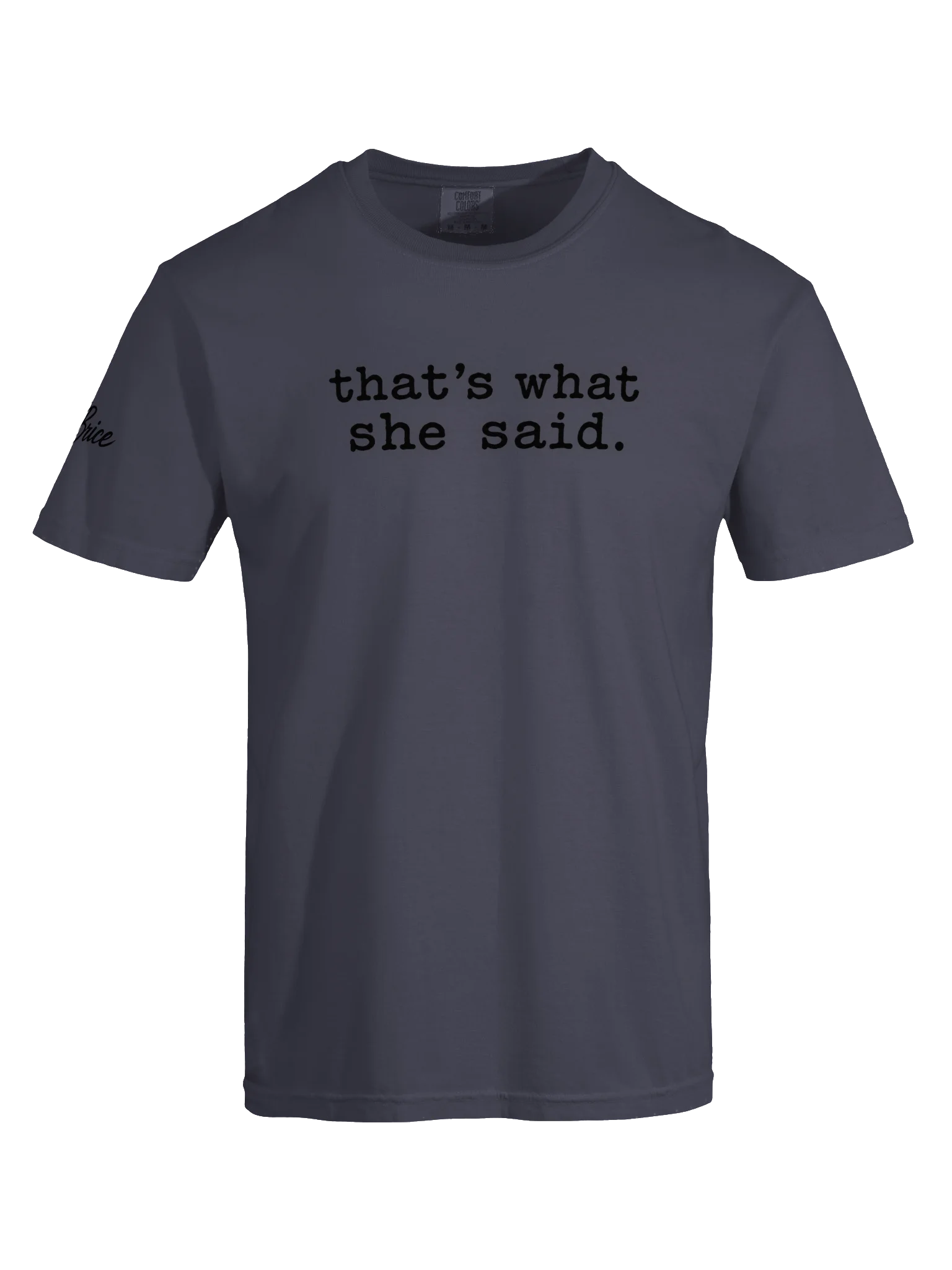 That’s What She Said T-Shirt(Unisex)(black ink) product image (49)