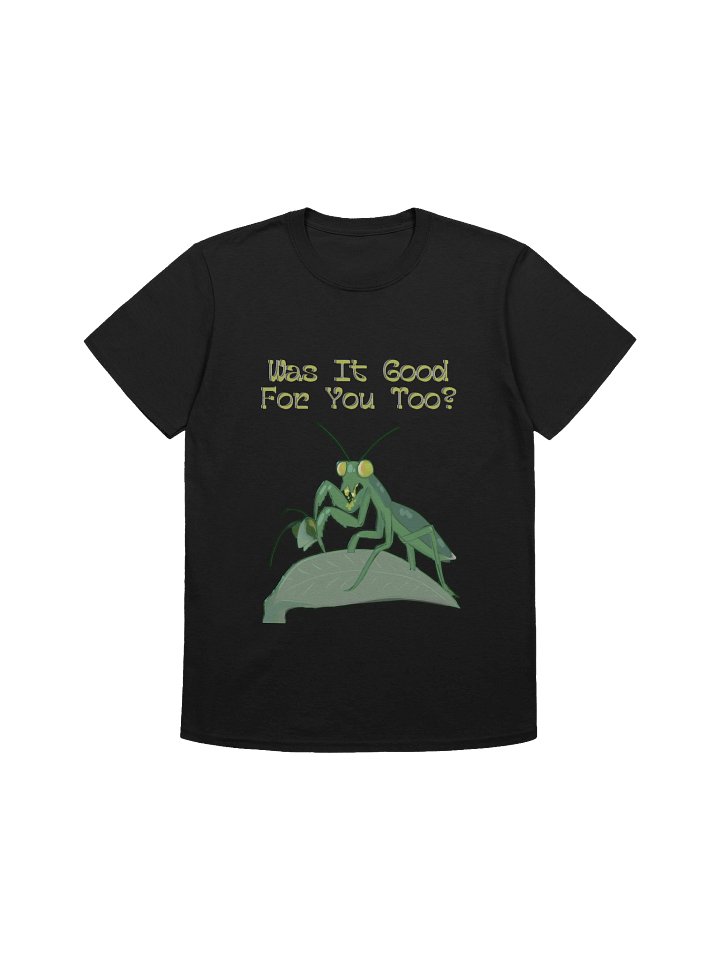 Was It good for you too? T-shirt product image (3)