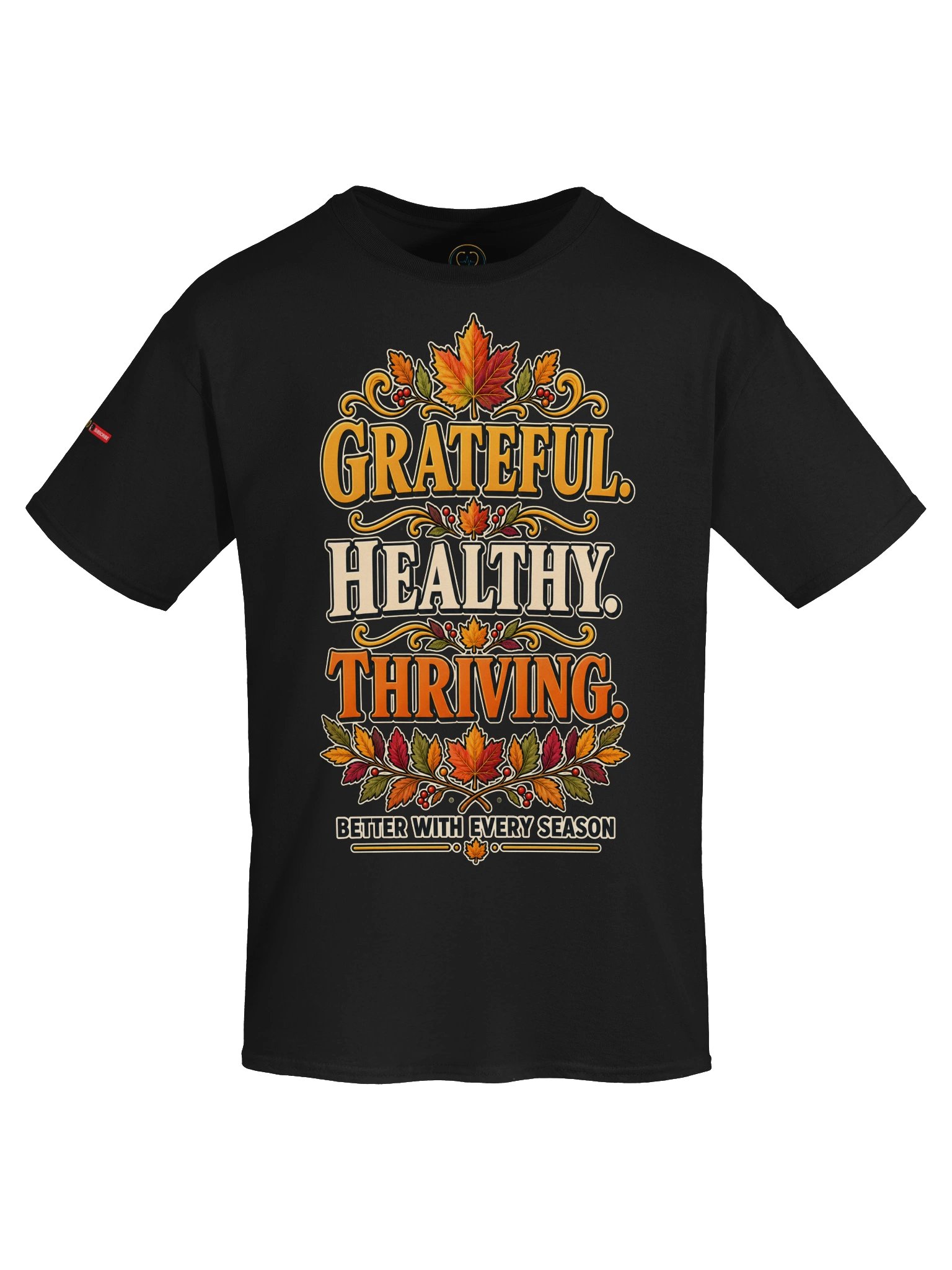 Grateful Healthy Thriving Fall T-Shirt product image (7)