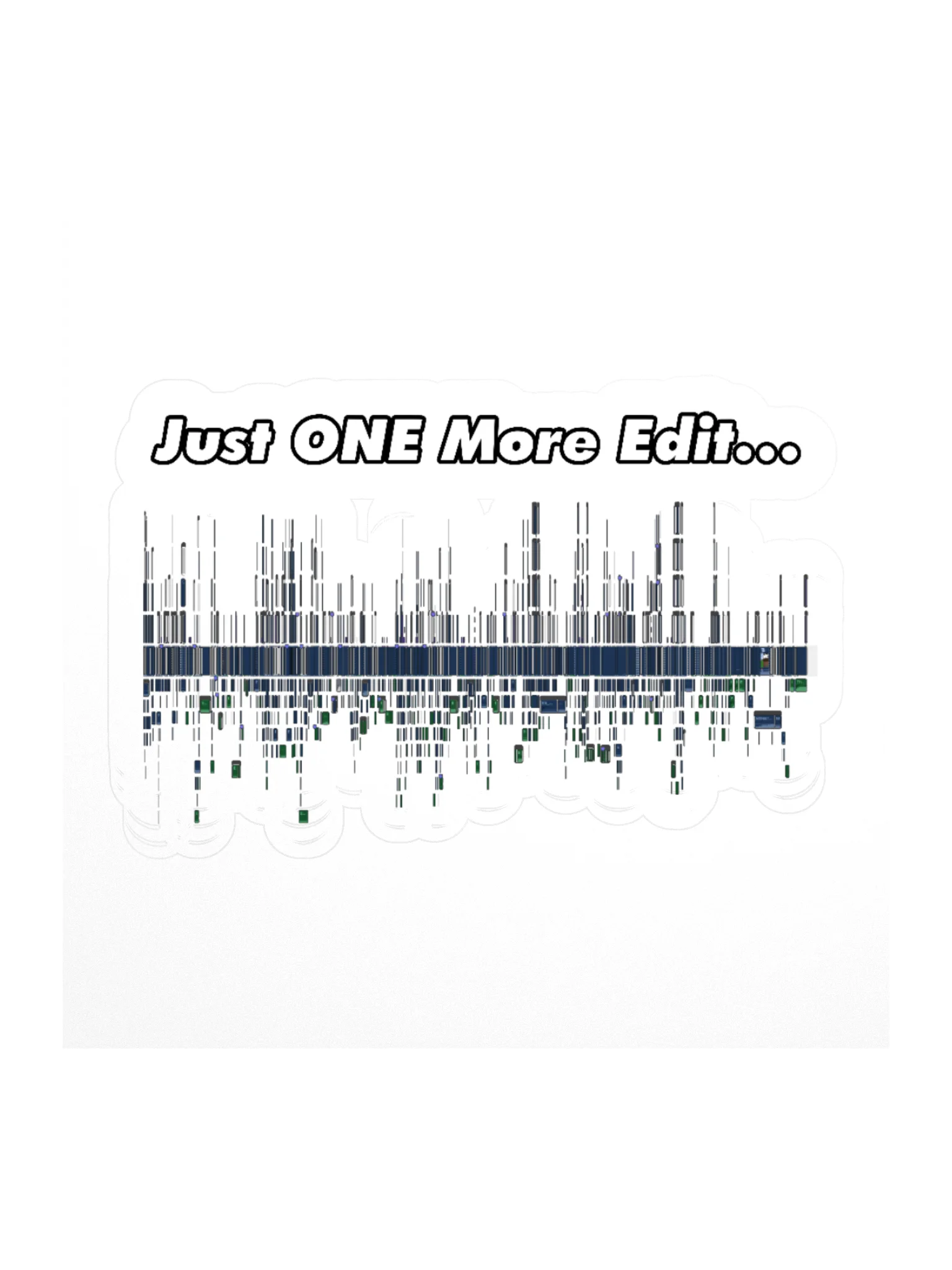 Just ONE More Edit Sticker product image (2)